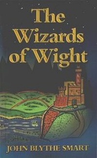 Enlarge image Cover: The Wizards of Wight - Blythe Smart Publications