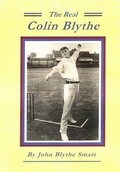 Cover: The Real Colin Blythe - Blythe Smart Publications