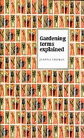 Cover: Gardening Terms Explained - Weston Publishing Ltd