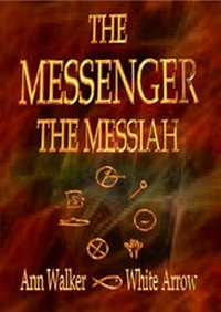 Enlarge image Cover: The Messenger the Messiah - Ann Walker