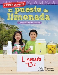 Abbildung von: Cuestion de dinero: El puesto de limonada - Teacher Created Materials, Inc