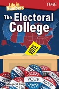 Cover: Life in Numbers: The Electoral College - Teacher Created Materials, Inc