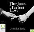 Cover: The Almost Perfect Lover - Bolinda Audio Books