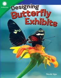Enlarge image Cover: Designing Butterfly Exhibits - Teacher Created Materials, Inc
