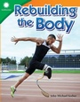 Cover: Rebuilding the Body - Teacher Created Materials, Inc