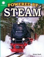 Cover: Powered by Steam - Teacher Created Materials, Inc