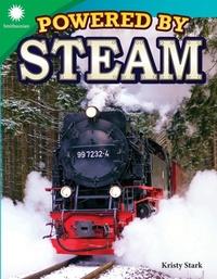 Enlarge image Cover: Powered by Steam - Teacher Created Materials, Inc
