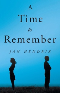 Enlarge image Cover: A Time to Remember - iUniverse