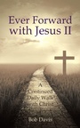 Cover: Ever Forward with Jesus Ii - AUTHORHOUSE
