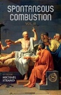 Cover: Spontaneous Combustion Vol. II - Bookbaby
