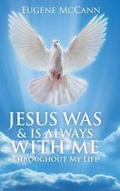 Cover: Jesus Was & Is Always with Me - AuthorCentrix, Inc.