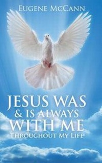 Enlarge image Cover: Jesus Was & Is Always with Me - AuthorCentrix, Inc.