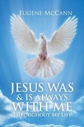 Cover: Jesus Was & Is Always with Me - AuthorCentrix, Inc.
