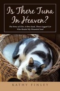 Cover: Is There Tuna In Heaven? - Christian Faith Publishing, Inc.