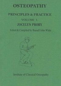Abbildung von: Osteopathy; Principles and Practice: v. 1 - Institute of Classical Osteopathy