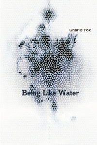 Enlarge image Cover: Being Like Water - Charlie Fox