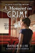 Cover: A Moment in Crime - Crooked Lane Books