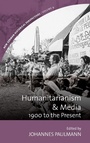 Cover: Humanitarianism and Media - Berghahn Books