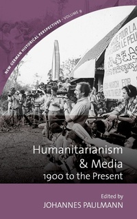 Enlarge image Cover: Humanitarianism and Media - Berghahn Books