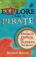 Cover: Explore Like a PIRATE - Dave Burgess Consulting, Inc.