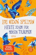 Cover: Heute schon f&uuml;r morgen tr&auml;umen - Fischer Taschenbuch