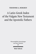 Abbildung von: A Latin-Greek Index of the Vulgate New Testament and the Apostolic Fathers - Mohr Siebeck