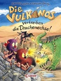 Cover: Die Vulkanos vertreiben die Drachenechse! - Loewe