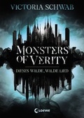 Cover: Monsters of Verity 1 - Dieses wilde, wilde Lied - Loewe