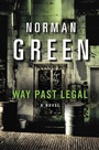 Cover: Way Past Legal: A Novel - HarperCollins