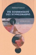 Cover: Die Sonnenseite des Schneemanns - Lektora GmbH