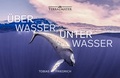 Cover: &Uuml;ber Wasser, unter Wasser - TERRA MATER BOOKS
