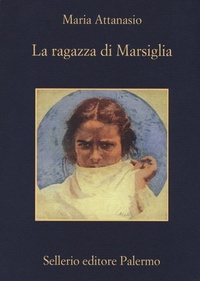 Abbildung von: La ragazza di Marsiglia - Sellerio di Giorgianni