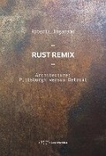 Cover: Rust Remix - LetteraVentidue Edizioni srl