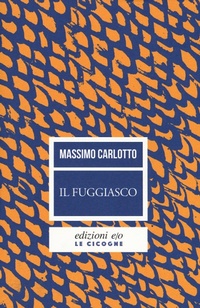 Abbildung von: Il fuggiasco - Le cicogne;E/O