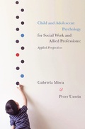 Cover: Child and Adolescent Psychology for Social Work and Allied Professions - Bloomsbury Academic