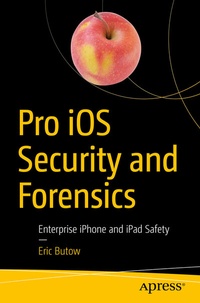 Abbildung von: Pro iOS Security and Forensics - Apress