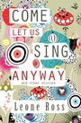 Cover: Come Let Us Sing Anyway - Peepal Tree Press Ltd