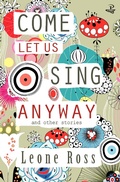 Cover: Come Let Us Sing Anyway - Peepal Tree Press Ltd