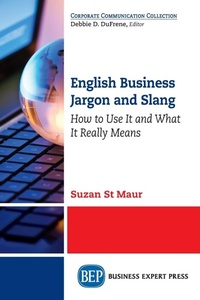 Enlarge image Cover: English Business Jargon and Slang - Business Expert Press
