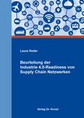 Cover: Beurteilung der Industrie 4.0-Readiness von Supply Chain Netzwerken - Kovac, Dr. Verlag