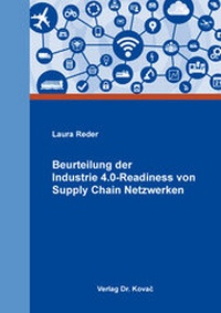 Abbildung von: Beurteilung der Industrie 4.0-Readiness von Supply Chain Netzwerken - Kovac, Dr. Verlag
