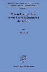 Abbildung von: Private Equity (LBO) vor und nach Inkrafttreten des KAGB. - Duncker & Humblot