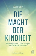 Cover: Die Macht der Kindheit - Hoffmann & Campe