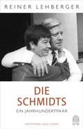 Cover: Die Schmidts. Ein Jahrhundertpaar - Hoffmann & Campe