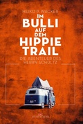 Cover: Im Bulli auf dem Hippie-Trail - Delius Klasing