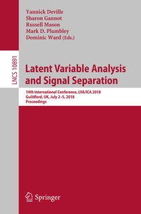 Enlarge image Cover: Latent Variable Analysis and Signal Separation - Springer