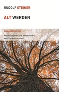 Cover: Alt werden - Rudolf Steiner Verlag