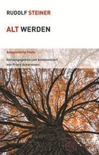 Enlarge image Cover: Alt werden - Rudolf Steiner Verlag
