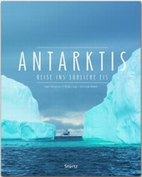 Abbildung von: Antarktis - Reise ins südliche Eis - Stürtz