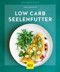 Cover: Low-Carb-Seelenfutter - Gr&auml;fe und Unzer